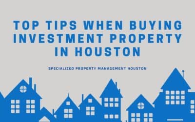 Top Tips When Buying Investment Property in Houston 